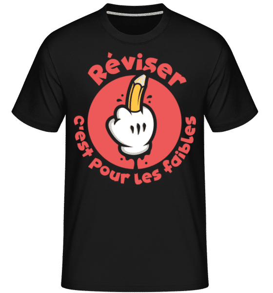 Aperçu: Réviser C’est Pour Les Faibles -  T-Shirt Shirtinator homme - Noir - Devant
