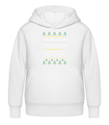 I Am On Santas Good List - Kid's Hoodie - White - Front