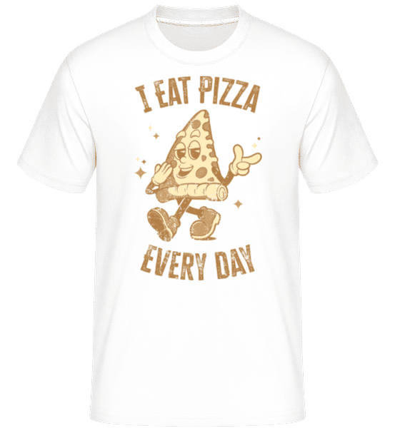 I Eat Pizza Every Day -  T-Shirt Shirtinator homme - Blanc - Devant