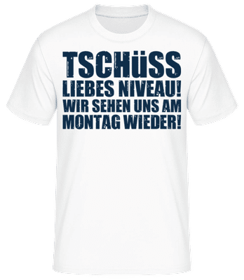 Tschüss Niveau - Männer Basic T-Shirt - Weiß - Vorne