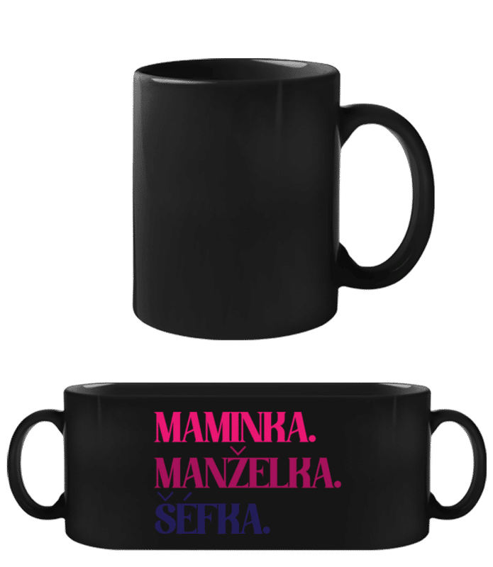 Náhled: Maminka Manželka Šéfka - Černý hrnek - Černá - Napřed