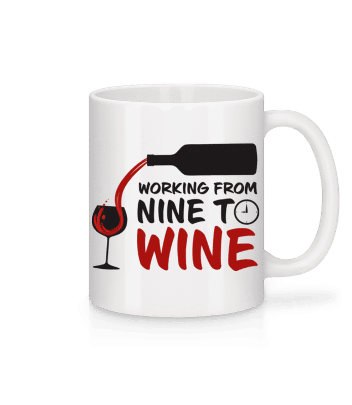 Vorschau: Working From Nine To Wine - Tasse - Weiß - Vorne