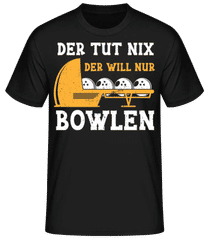 Der Will Nur Bowlen · Männer Basic T-Shirt