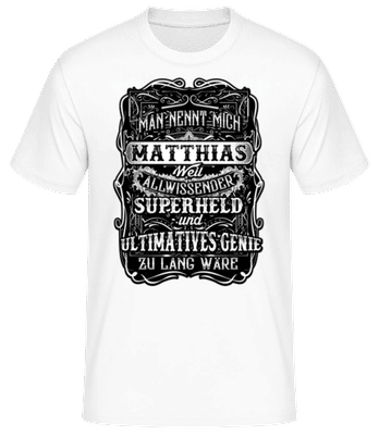 Man Nennt Mich Matthias - Männer Basic T-Shirt - Weiß - Vorne