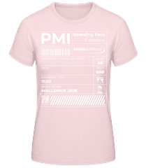 Maid Of Hornor Boarding Pass Mallorca · Frauen T-Shirt B&C