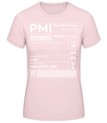 Maid Of Hornor Boarding Pass Mallorca - Frauen T-Shirt B&C - Rosa - Vorne