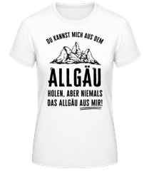 Du Kannst Mich Niemals Ausm Allgäu Holen · Frauen Basic T-Shirt