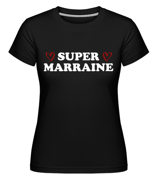 Aperçu: Super Marraine -  T-shirt Shirtinator femme - Noir - Devant