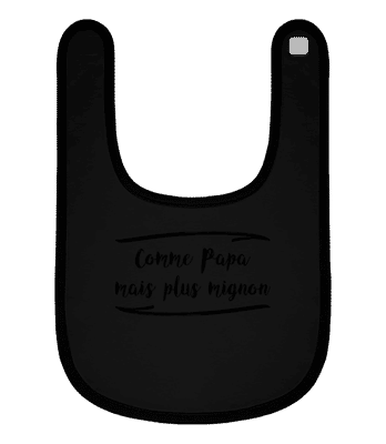 Comme Papa Mais Mignon - Bavoir Bébé bio - Noir - Devant