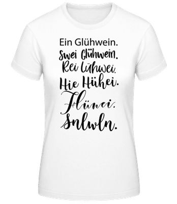 Glühwein Never Ending Story - Frauen Basic T-Shirt - Weiß - Vorne