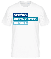 Strýko Krstný Otec Hrdina · Pánske basic tričko
