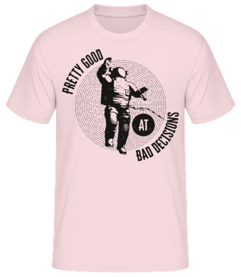 Good At Bad Decisions - T-shirt standard Homme - Rose - Devant