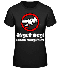 Finger Weg · Frauen Basic T-Shirt