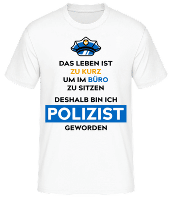 Deshalb Bin Ich Polizist - Männer Basic T-Shirt - Weiß - Vorne
