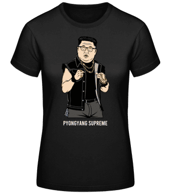 Kim Jong Un Pyongyang Supreme - Women's Basic T-Shirt - Black - Front