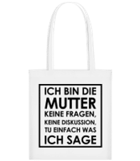 Ich Bin Die Mutter - Stofftasche - Weiß - Vorne