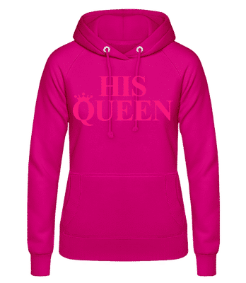 His Queen Pink - Women's Hoodie - Fuchsia - Front