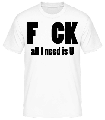 All I Need Is U - T-shirt standard Homme - Blanc - Devant