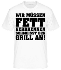 Fett Verbrennen Grill Anschmeissen · Männer Basic T-Shirt