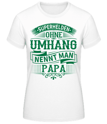 Superhelden Nennt Man Papa 4 - Frauen T-Shirt B&C - Weiß - Vorne