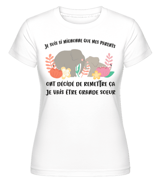 Aperçu: Je Suis Si Mignonne -  T-shirt Shirtinator femme - Blanc - Devant
