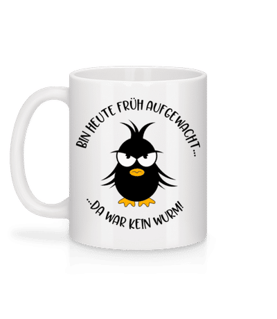 Kein Wurm Für Den Frühen Vogel - Tasse - Weiß - Hinten