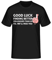 Better Colleagues Than Us · T-shirt standard Homme