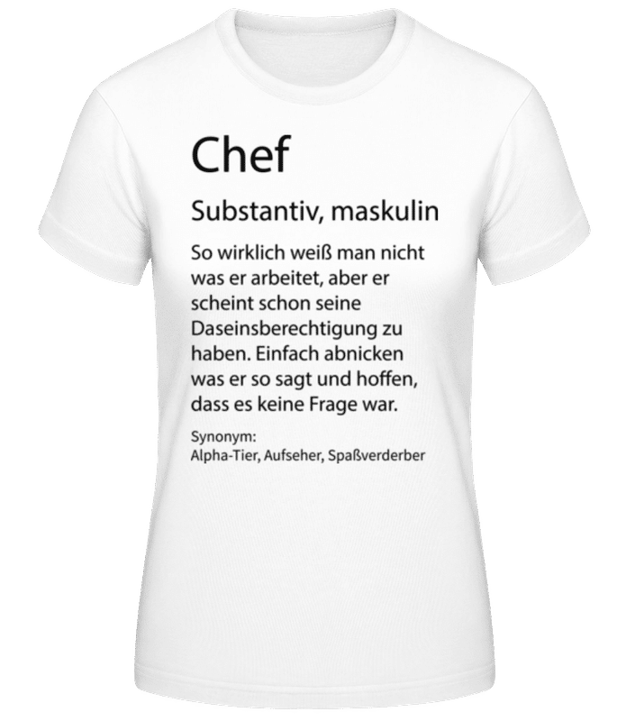Vorschau: Chef Quatsch Duden Hoch - Frauen Basic T-Shirt - Weiß - Vorne