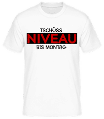 Tschüss Niveau Bis Montag · Männer T-Shirt B&C
