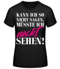 Mallorca Das Muesste  Ich Nackt Sehen - Frauen Basic T-Shirt - Schwarz - Vorne
