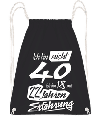 18 Mit 22 Jahren Erfahrung 40 Geburtstag · Turnbeutel