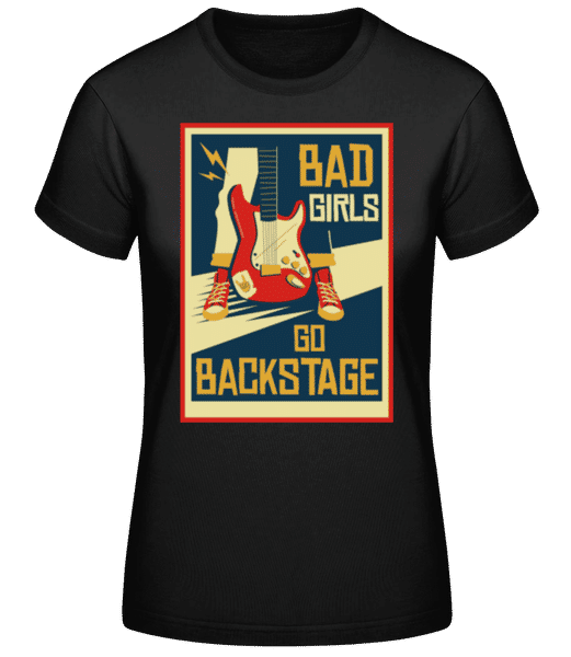 Aperçu: Bad Girls Go Backstage - T-shirt standard Femme - Noir - Devant
