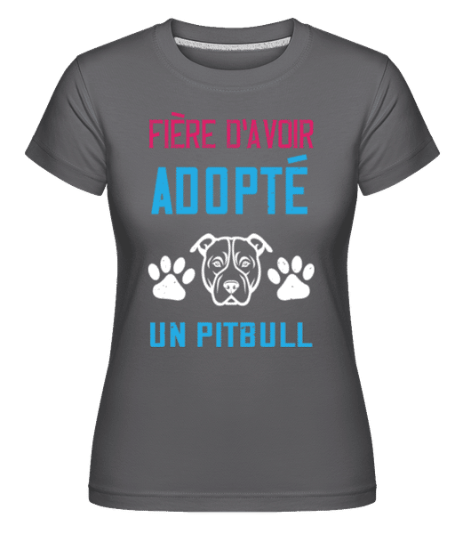 Aperçu: Adopté Un Pitbull -  T-shirt Shirtinator femme - Anthracite - Devant