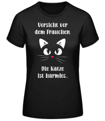 Vorsicht Vor Dem Frauchen Katze · Frauen Basic T-Shirt