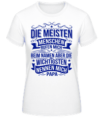 Die Wichtigsten Nennen Mich Papa 2 · Frauen T-Shirt B&C