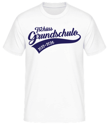 Tschüss Grundschule - Männer Basic T-Shirt - Weiß - Vorne