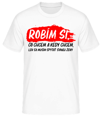 Robím Si - Pánske basic tričko - Biela - Predné