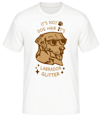 It's Not Dog Hair It's Labrador Glitter - T-shirt standard Homme - Blanc - Devant