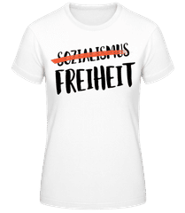 Sozialismus Freiheit · Frauen T-Shirt B&C