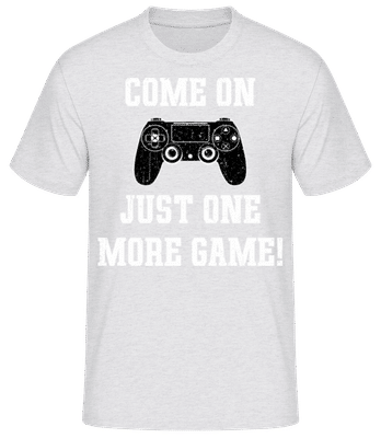 Come On Just One More Game - Pánské basic tričko - Melírově šedá - Napřed