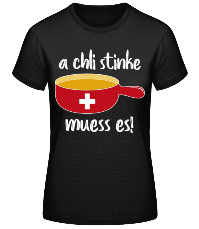 Vorschau: A Chli Stinke Muess Es - Frauen Basic T-Shirt - Schwarz - Vorne