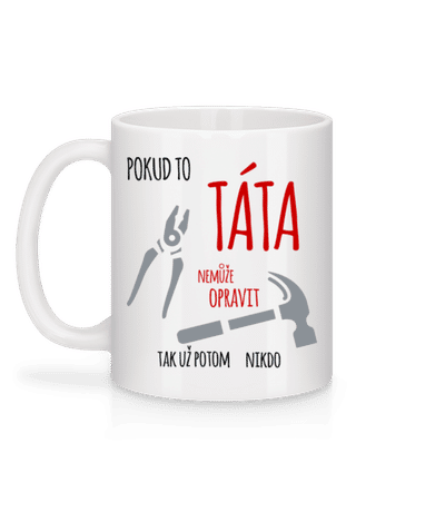 Pokud táta nelze opravit - Keramický hrnek - Bílá - Vzadu