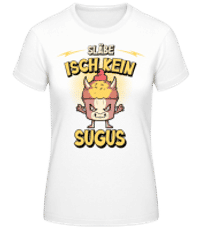 SLäbe Isch Kein Sugus - Frauen Basic T-Shirt - Weiß - Vorne