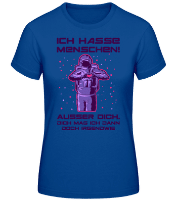 Ich Hasse Menschen - Frauen Basic T-Shirt - Royalblau - Vorne