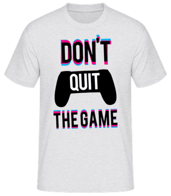 Dont Quit The Game - Men's Basic T-Shirt - Heather grey - Front