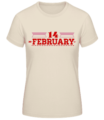 14 February Valentine - T-shirt femme B&C - Crème - Devant