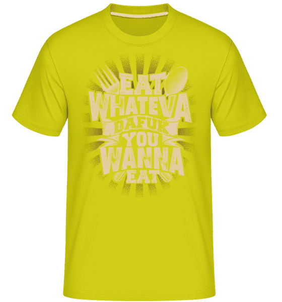 Preview: Eat Wanna Dafuk You Wanna Eat -  Shirtinator Men's T-Shirt - Lime - Front