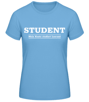 Mein Konto Studiert Leeramt - Frauen Basic T-Shirt - Hellblau - Vorne