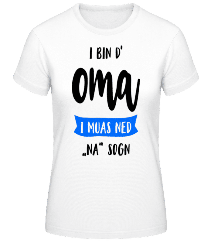 Vorschau: I Bin D' Oma - Frauen Basic T-Shirt - Weiß - Vorne