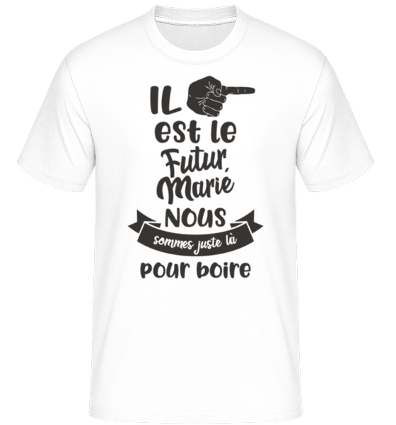 Aperçu: Il Est Le Futur Marié -  T-Shirt Shirtinator homme - Blanc - Devant
